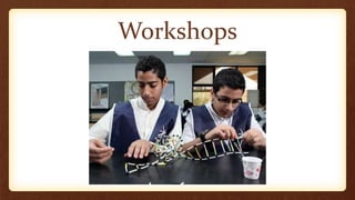 Workshops
 