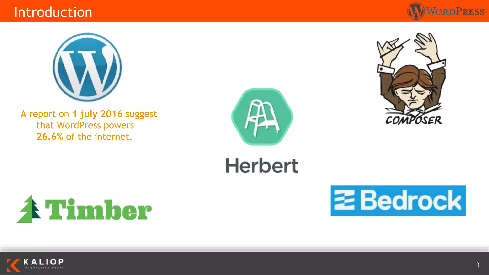 3
A report on 1 july 2016 suggest
that WordPress powers
26.6% of the internet.
Introduction
 