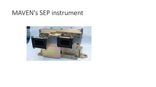 MAVEN's SEP instrument
 