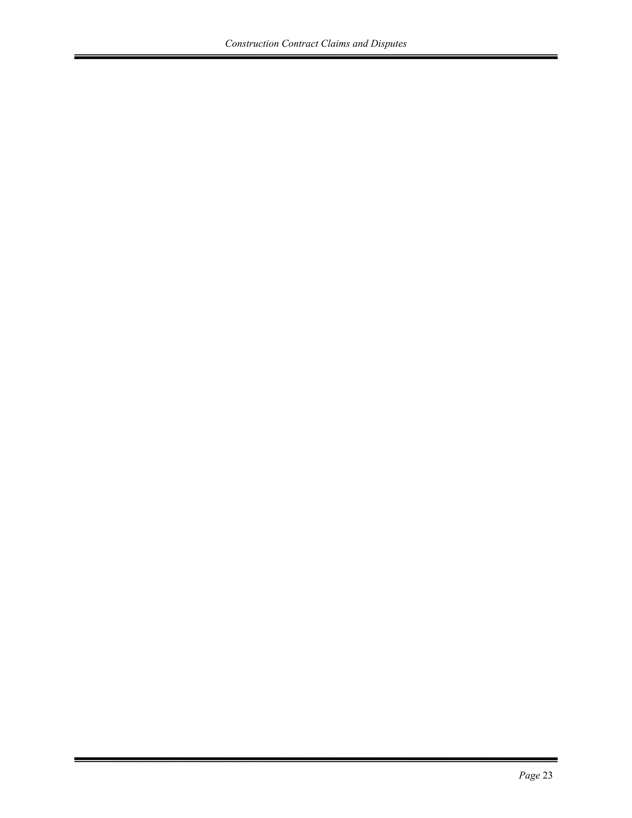 Construction Contract Claims and Disputes
Page 23
 