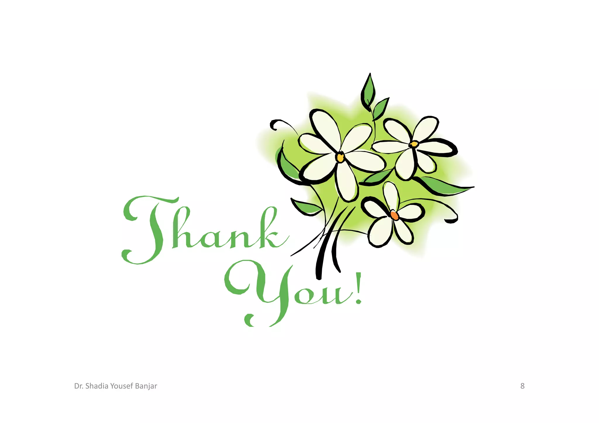 Dr. Shadia Yousef Banjar   8
 
