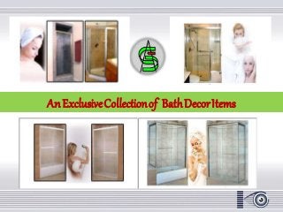 An Exclusive Collection of Bath Decor Items

 