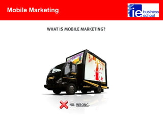 Mobile Marketing
 