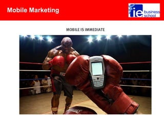 Mobile Marketing
 