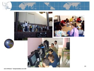 26
I.E.S. El Rincón “Comprometidos con la ED
 