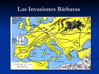 Las Invasiones Bárbaras  