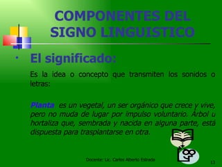 El signo lingüístico y sus rasgos | PPT