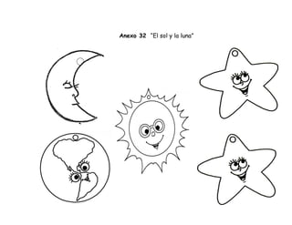 Anexo 32 “El sol y la luna”
 