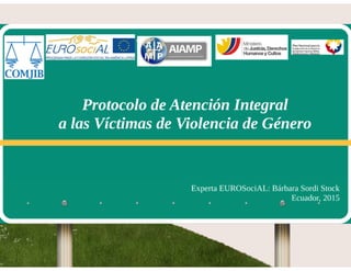 Protocolo de Atención Integral a las Víctimas de Violencia de Género ...