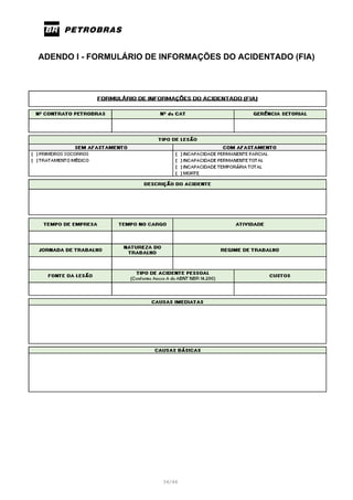 ADENDO I - FORMULÁRIO DE INFORMAÇÕES DO ACIDENTADO (FIA)
56/66
 