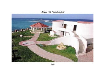 Anexo 45 “Localidades”




         Isla
 