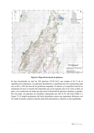18 | P á g i n a
Figura 6: Mapa del inventario de glaciares.
Se han inventariado un total de 268 glaciares (37,86 km2
), q...