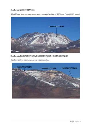 48 | P á g i n a
Geoforma G688175O277573S
Manchón de nieve permanente presente en una de las laderas del Monte Pissis (6.8...
