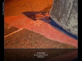 FotodeMarcosCichelero
# DSC0089
30 de maio de 2013.
19h22min.
 