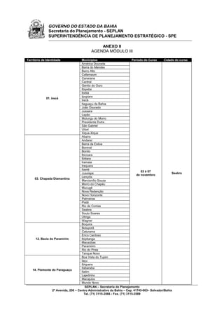 SEPLAN – Secretaria do Planejamento 
2ª Avenida, 250 – Centro Administrativo da Bahia – Cep. 41745-003– Salvador/Bahia 
Te...