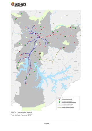 50 / 63
Figura 15: Localização dos terminais
Fonte: São Paulo Transporte - DT/SPT
 