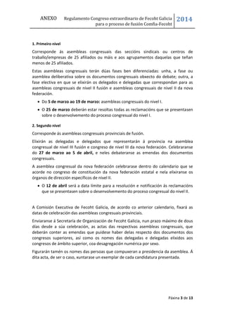 ANEXO

Regulamento Congreso extraordinario de Fecoht Galicia
para o proceso de fusión Comfia-Fecoht

2014

1. Primeiro niv...