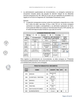 DIRECTIVA ADMINISTRATIVA N° 001 -2021-SIS/GREP - V.01
Página 32 de 42
 La administración suplementaria de micronutrientes...