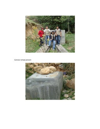 -Camara rompe presion
 