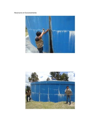 -Reservorio en funcionamiento
 