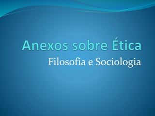 Filosofia e Sociologia 
 