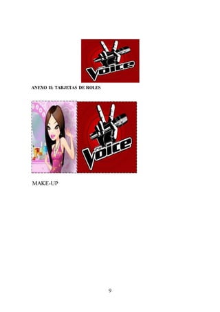 9
ANEXO II: TARJETAS DE ROLES
MAKE-UP
 