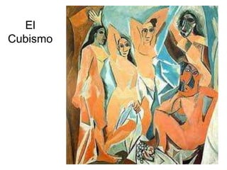 El 
Cubismo 
 