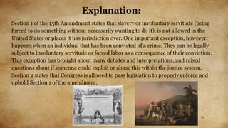 An explanation of the 13th Amendment .pptx