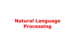 Natural Language
Processing