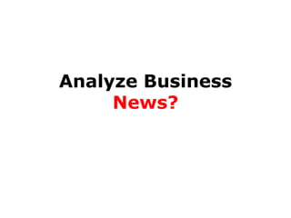 Analyze Business
News?