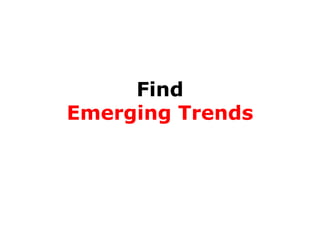 Find
Emerging Trends