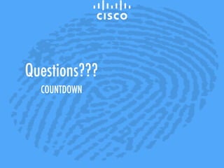 Questions???
COUNTDOWN
 