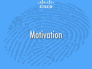 Motivation
 