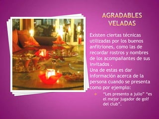 FORMAS DE RECIBIR Y ATENDER EN CASA