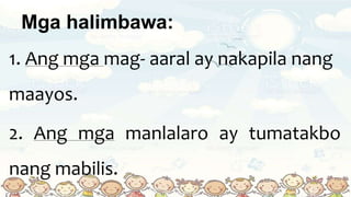 Ang mga Pantukoy na Si, Sina, Ang at Ang mga | PPTX
