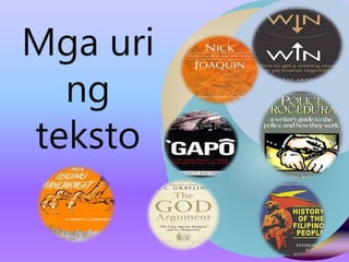 Mga uri
ng
teksto
 