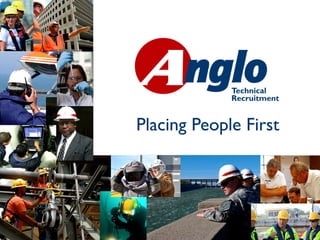 Placing People First




             Technical
             Recruitment


Placing People First
 