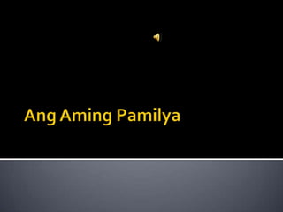 AngAmingPamilya 