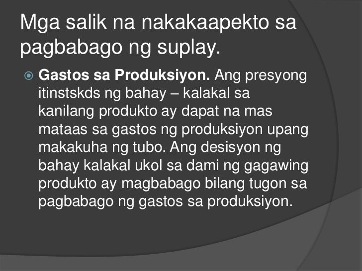 Ano Ang Iba't Ibang Salik Na Nakakaapekto Sa Suplay