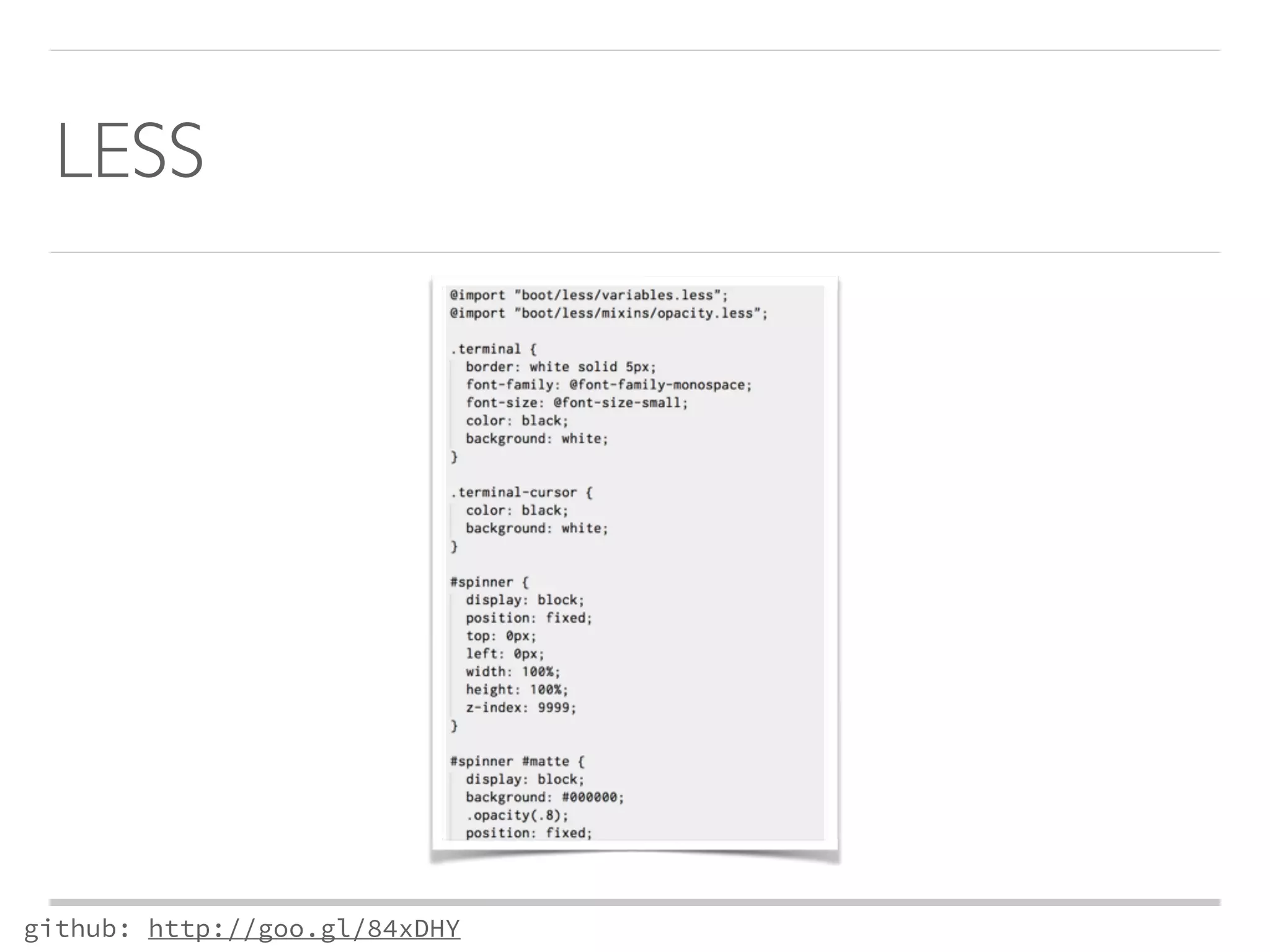 LESS 
github: http://goo.gl/84xDHY 
 