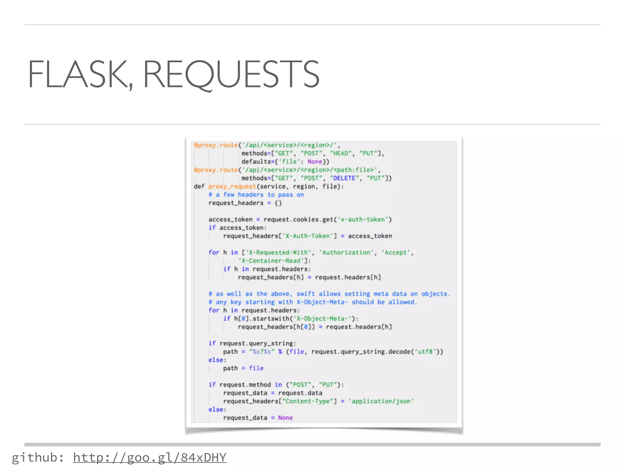 FLASK, REQUESTS 
github: http://goo.gl/84xDHY 
 