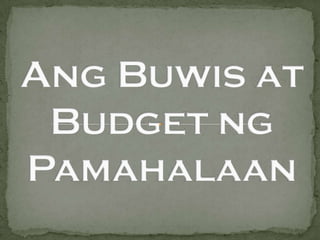 Ang buwis at budget ng pamahalaan