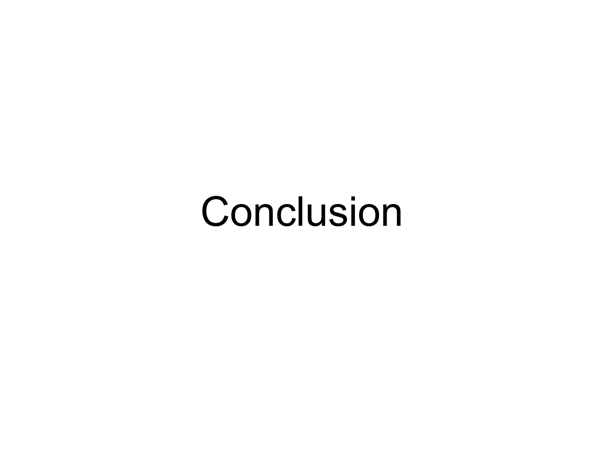 Conclusion
 