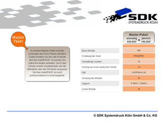 © SDK Systemdruck Köln GmbH & Co. KG
 