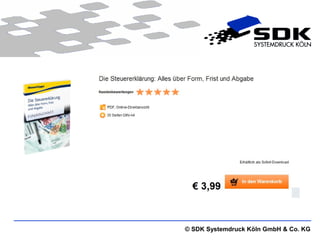 © SDK Systemdruck Köln GmbH & Co. KG
 
