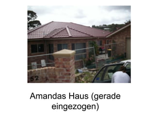 Amandas Haus (gerade eingezogen) 