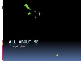 All About Me Angel 4 hour                                                                                                                                                                                                                                                     