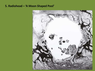 5. Radiohead – ‘A Moon Shaped Pool’
 