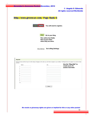 November's Awesome Packet November, 2012
© Angela V. Edwards
All rights reserved Worldwide

http://www.greencar.com/ Page Rank 6

No resale or giveaway rights are given or implied for this or any other packet

15

 