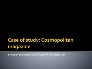 Evolution of representation of women in Cosmopolitan
 